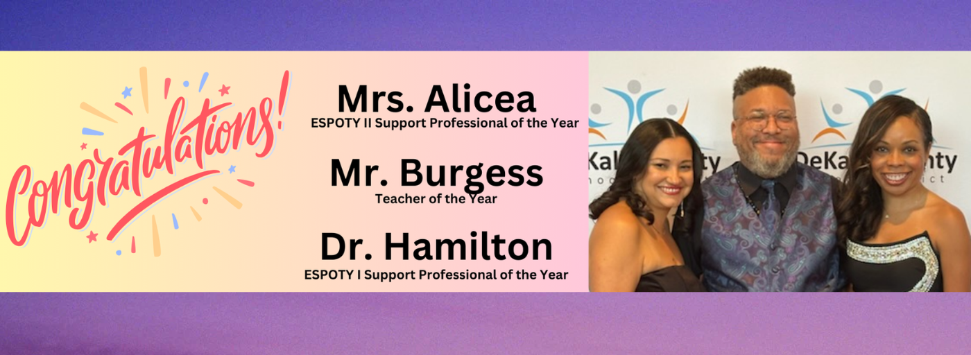 KES Staff of the Year, Mrs. Alicea, Mr. Burgess and Dr. Hamilton