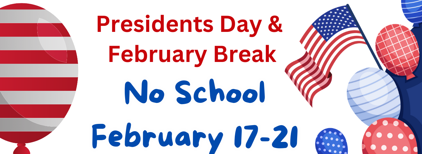 No School February 17-21